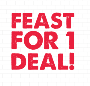 Feast for 1 Deal 9"