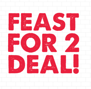 Feast for 2 Deal 14"